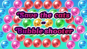 Save the Cats: Bubble Shooter Puzzle Game