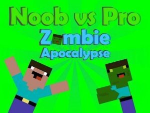 Noob vs Pro Zombie Apocalypse: Survival Game